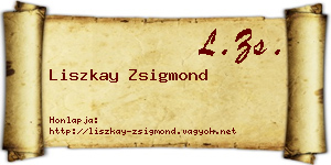 Liszkay Zsigmond névjegykártya